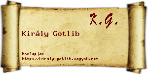 Király Gotlib névjegykártya